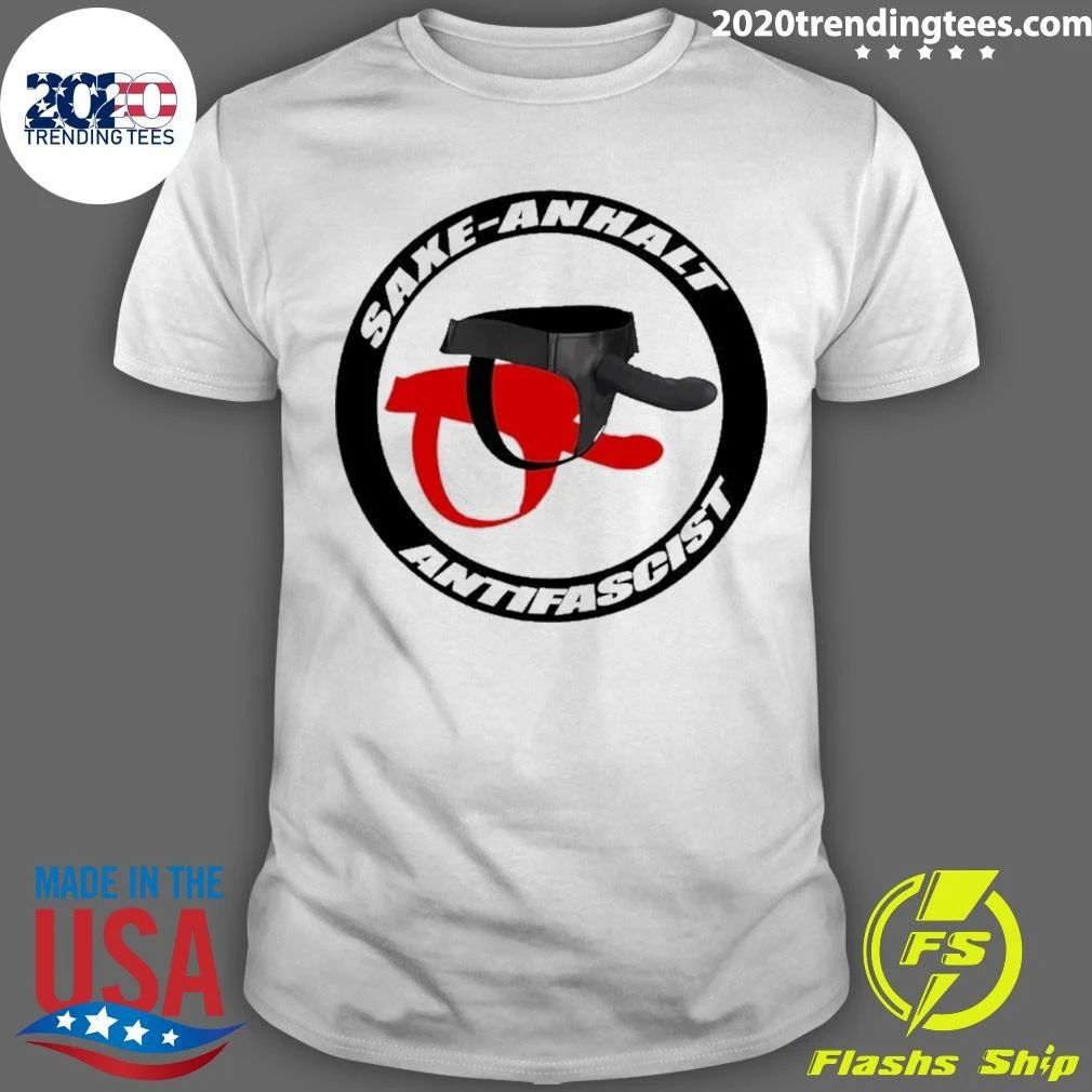 Saxe-anhalt Antifascist Antifa Political Satire Shirt