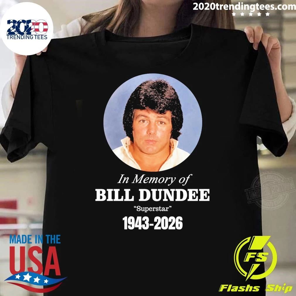In Memory Of Bill Dundee Superstar 1943-2026 Shirt
