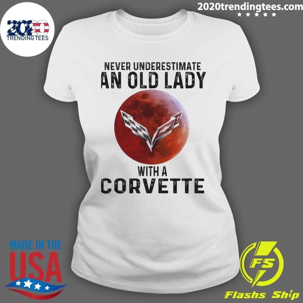 Never Underestimate An Old Lady With A Corvette Shirt