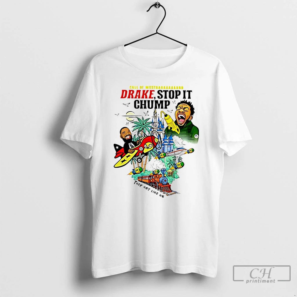 Classic Call Of Mustard Drake Stop It Chump They Not Like Us T Shirts Sweater