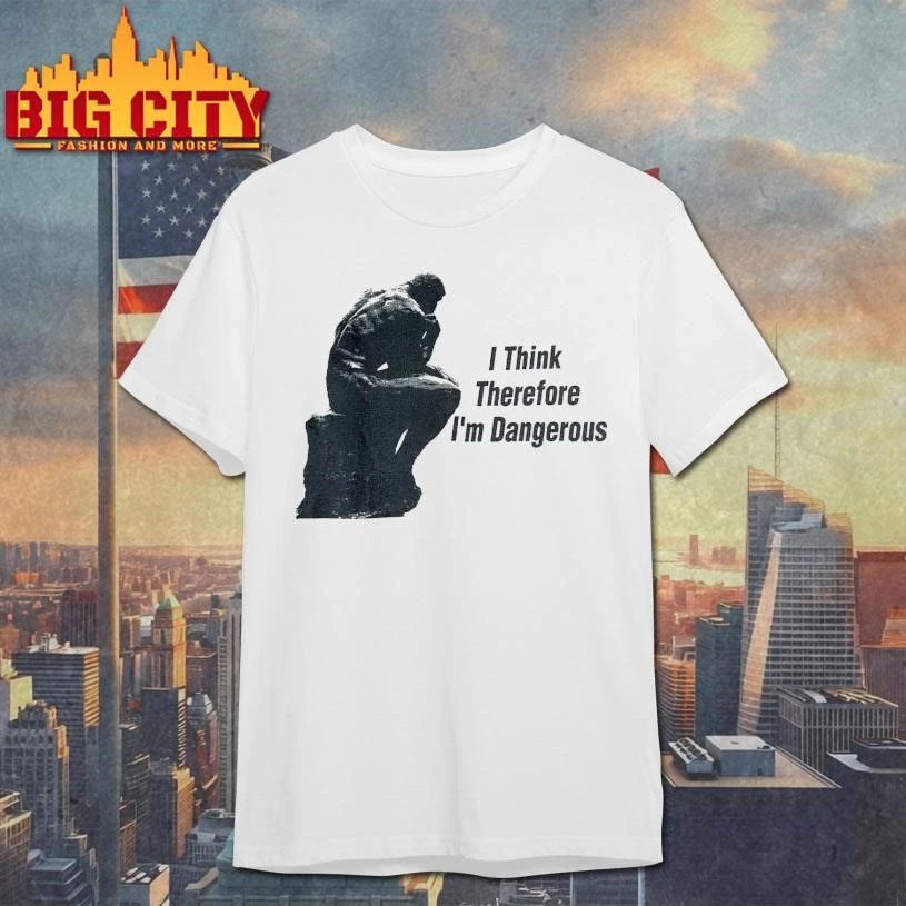 LATE 90S I THINK THEREFORE I’M DANGEROUS SHIRT
