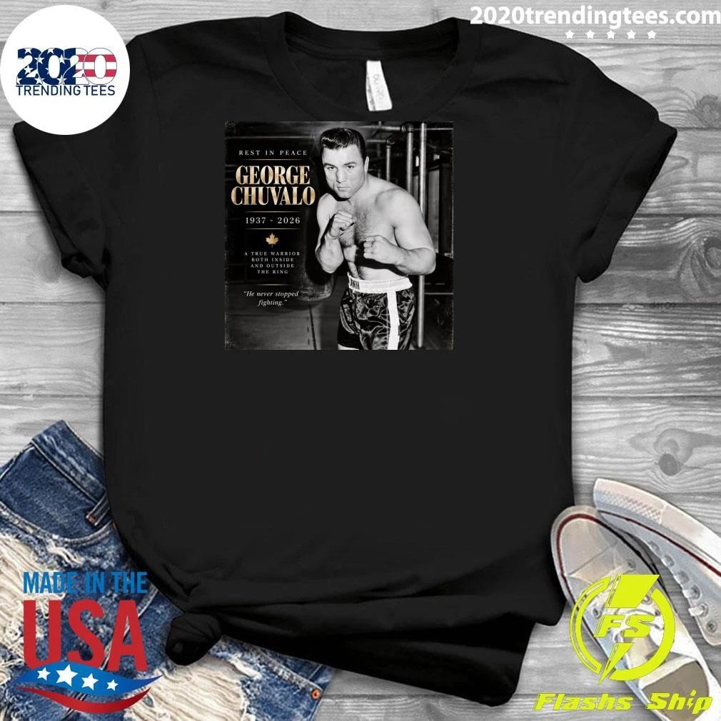 Rest In Peace George Chuvalo 1937-2026 Shirt