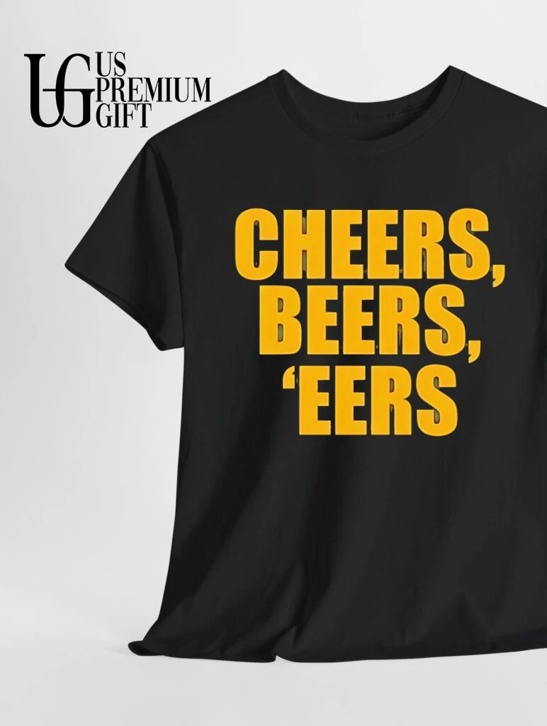 Cheers Beers Eers shirt