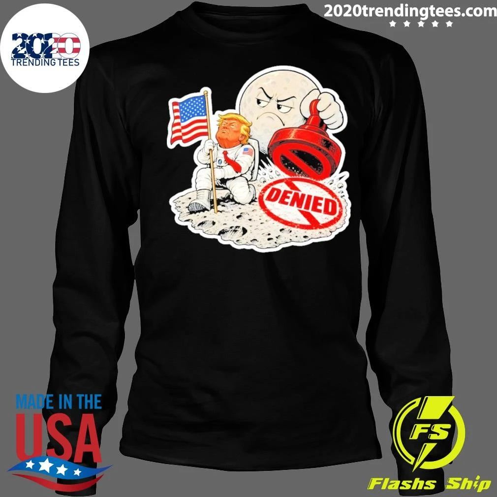 Anti Trump Moon Is Ours Funny Political Protest Shirt