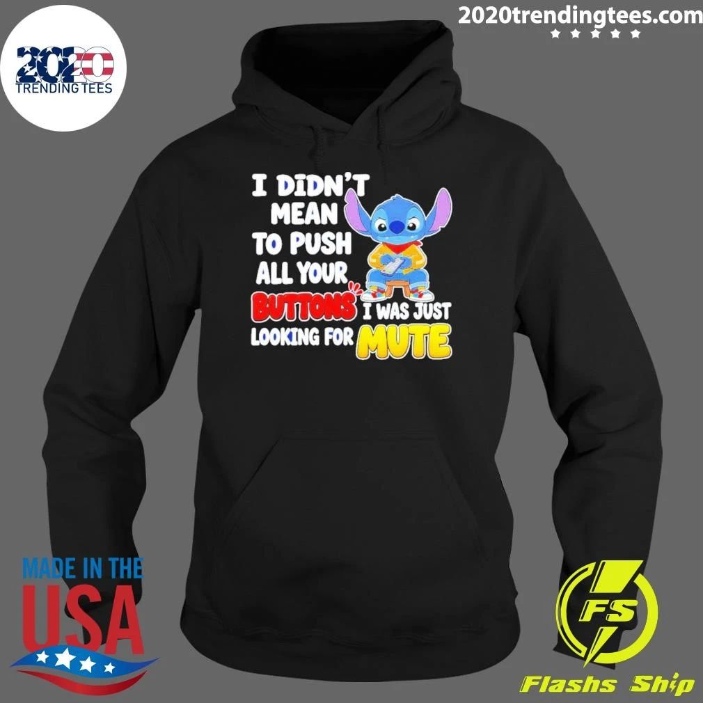 Minion I Didn’t Mean To Push All Your Buttons I Was Just Looking For Mute Shirt