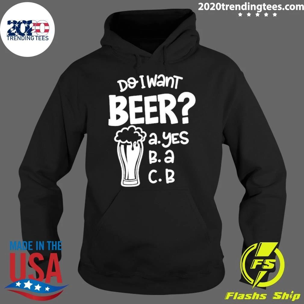Do I Want Beer ABC Shirt