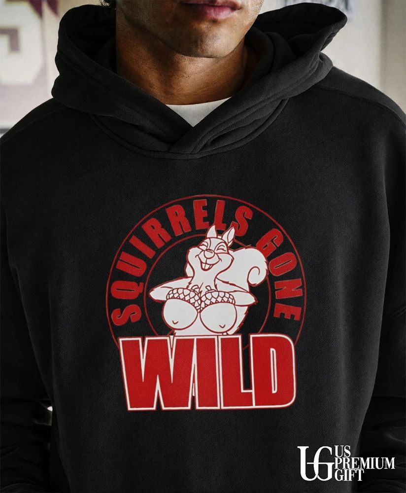 Squirrels Gone Wild shirt