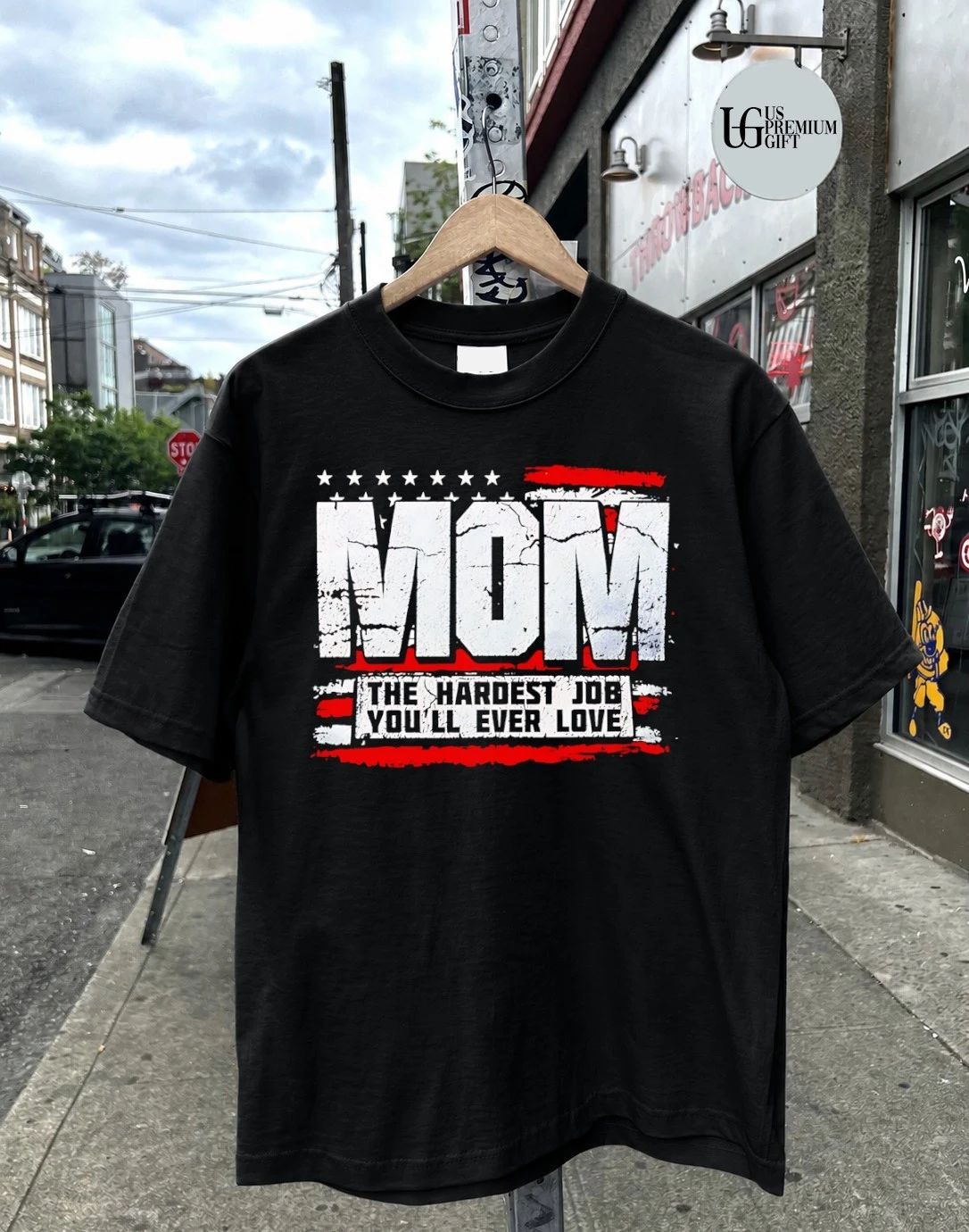 Mom The Hardest Job You Will Ever Love shirt