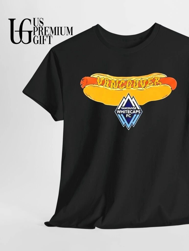 Vancouver Whitecaps Fc Hot Dog shirt