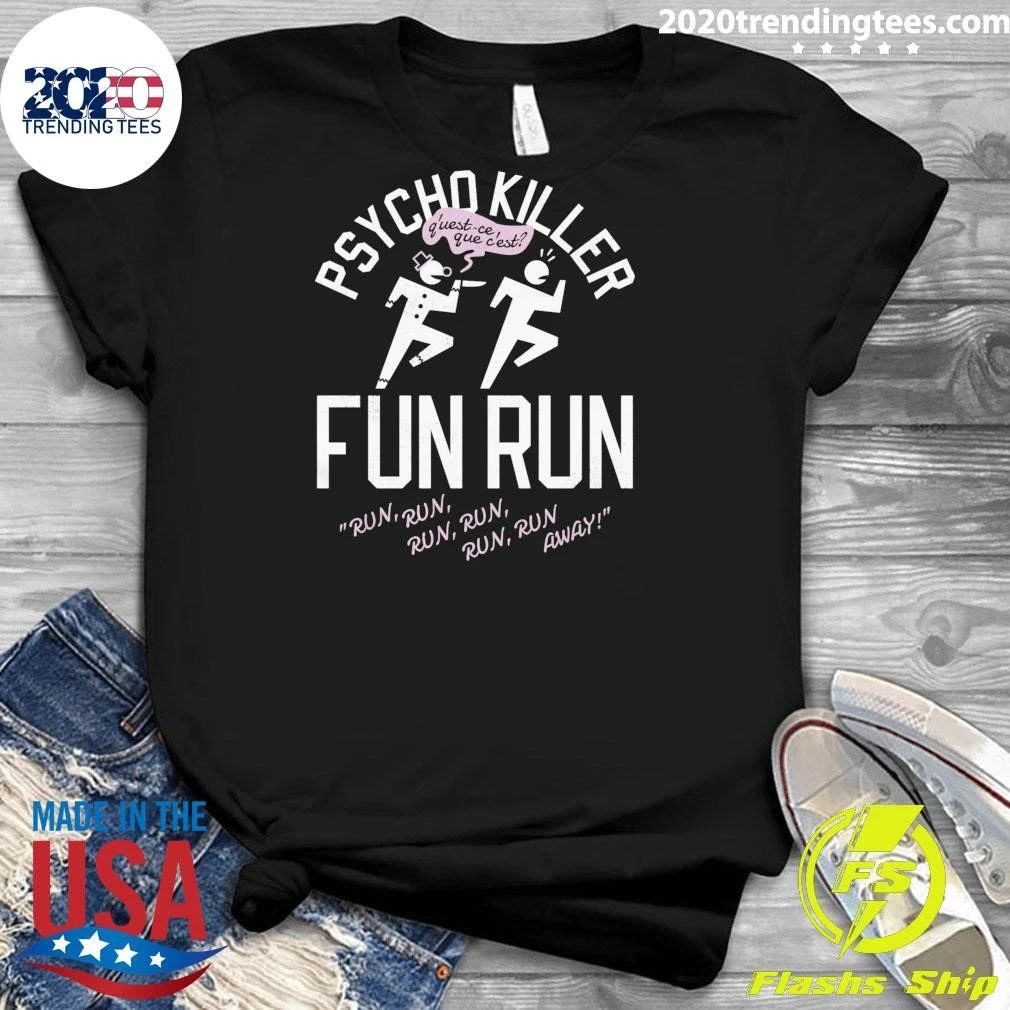 Psycho Killer Fun Run Shirt