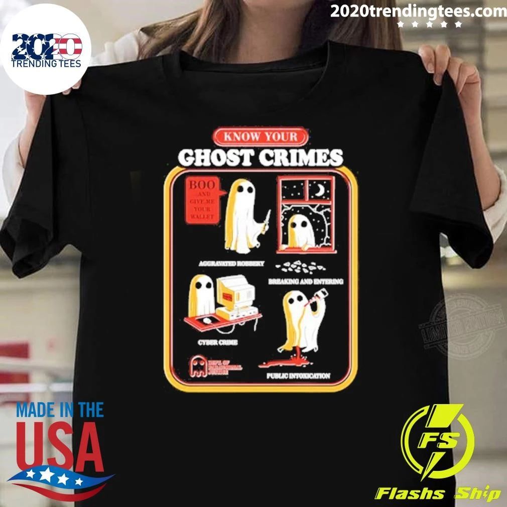 Know Your Ghost Crimes Dept Of Paranormal Justice Shirt