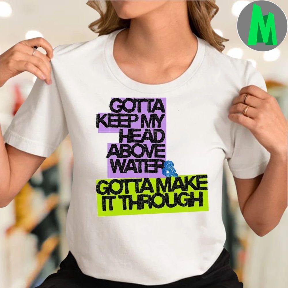NBA YoungBoy Gotta Keep My Head Above Water Gotta Make It Through Shirt