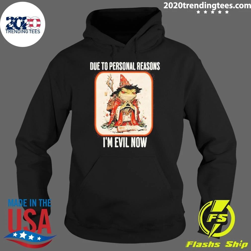 Due to Personal Reasons I’m Evil Now Wizard Frog Shirt