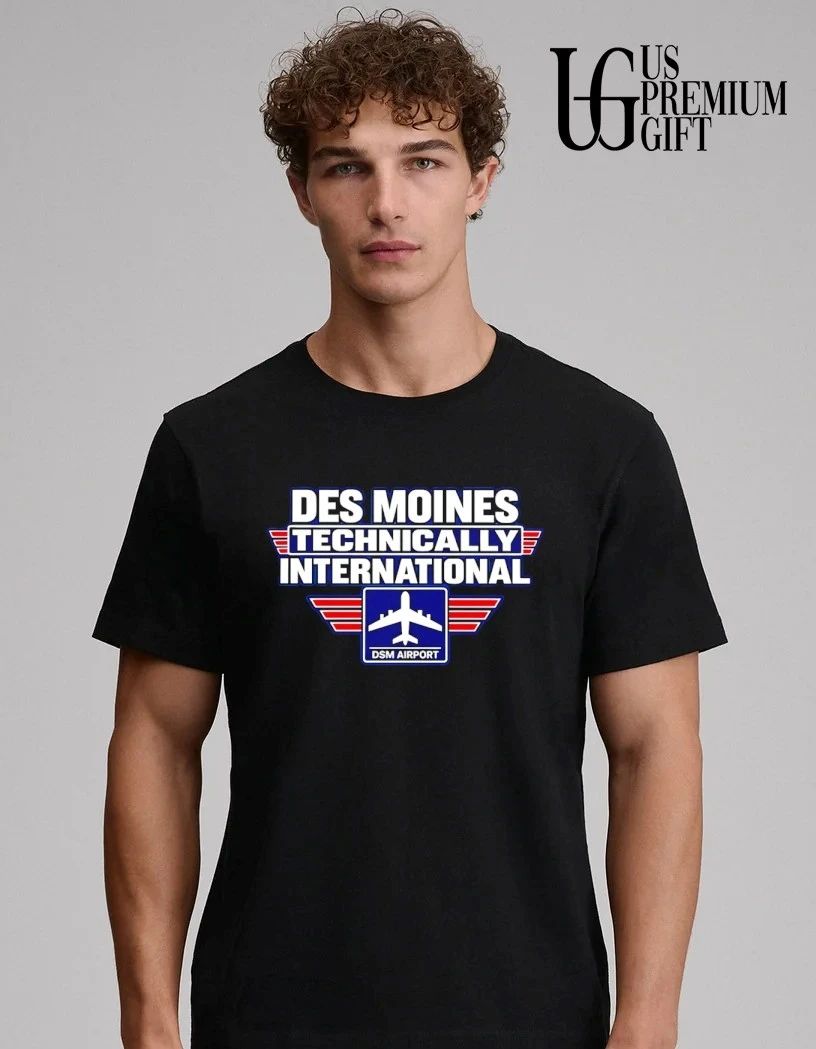Des Moines Technically International Airport shirt
