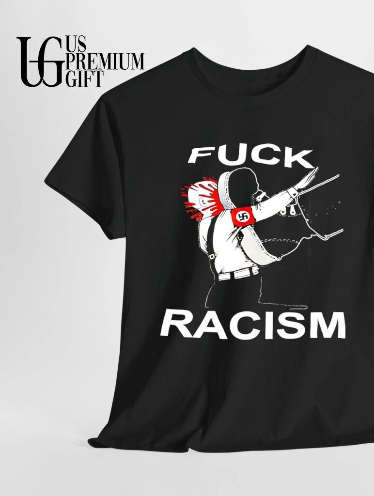 Fuck Racism shirt