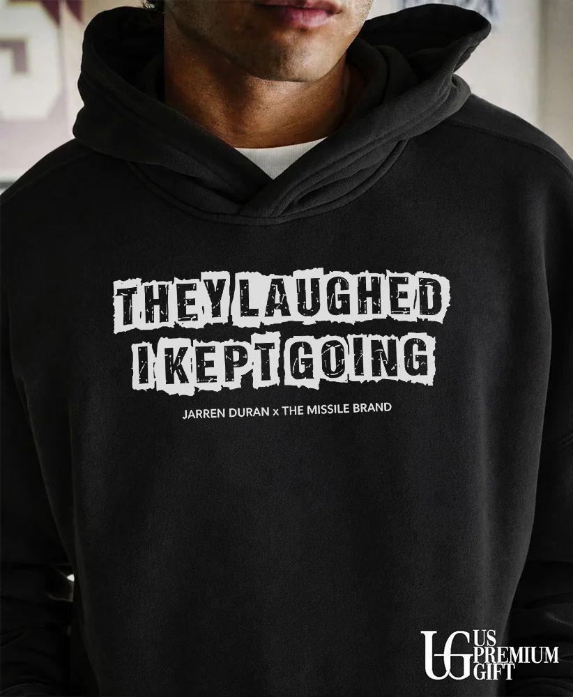 They Laughed I Kept Going Jarren Duran Boston Red Sox baseball shirt