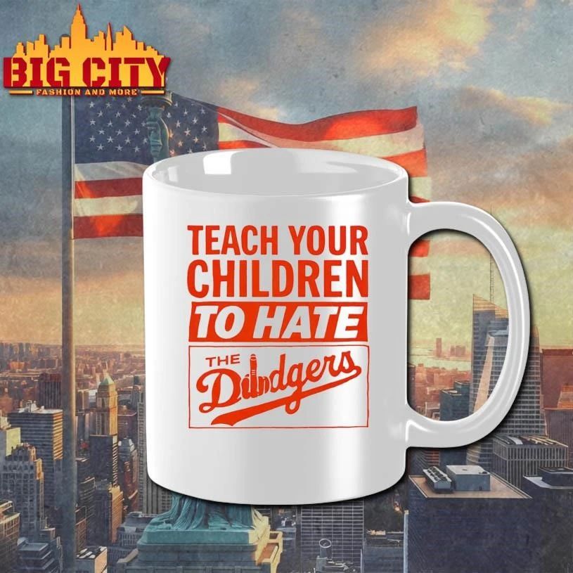 Teach Your Children To Hate The Dodgers Graphic Shirt