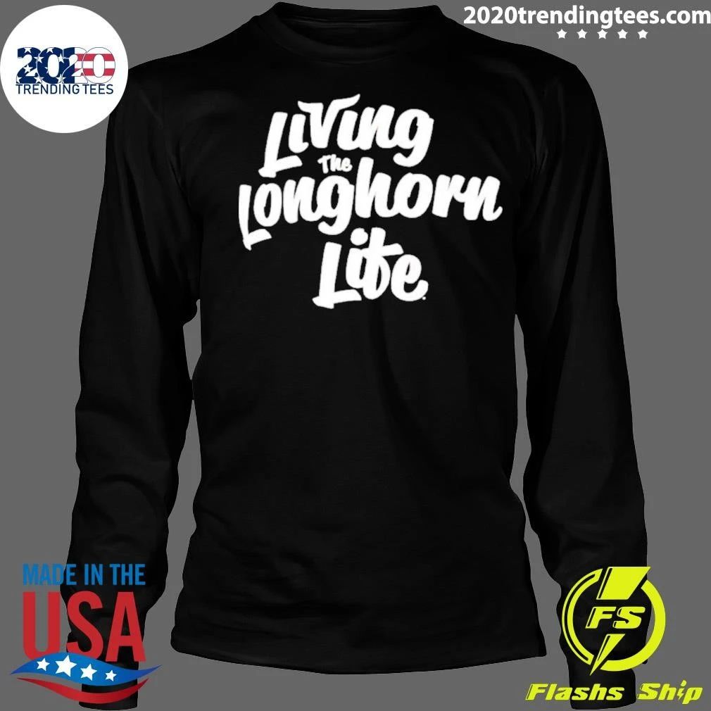 Living the Longhorn Life Shirt