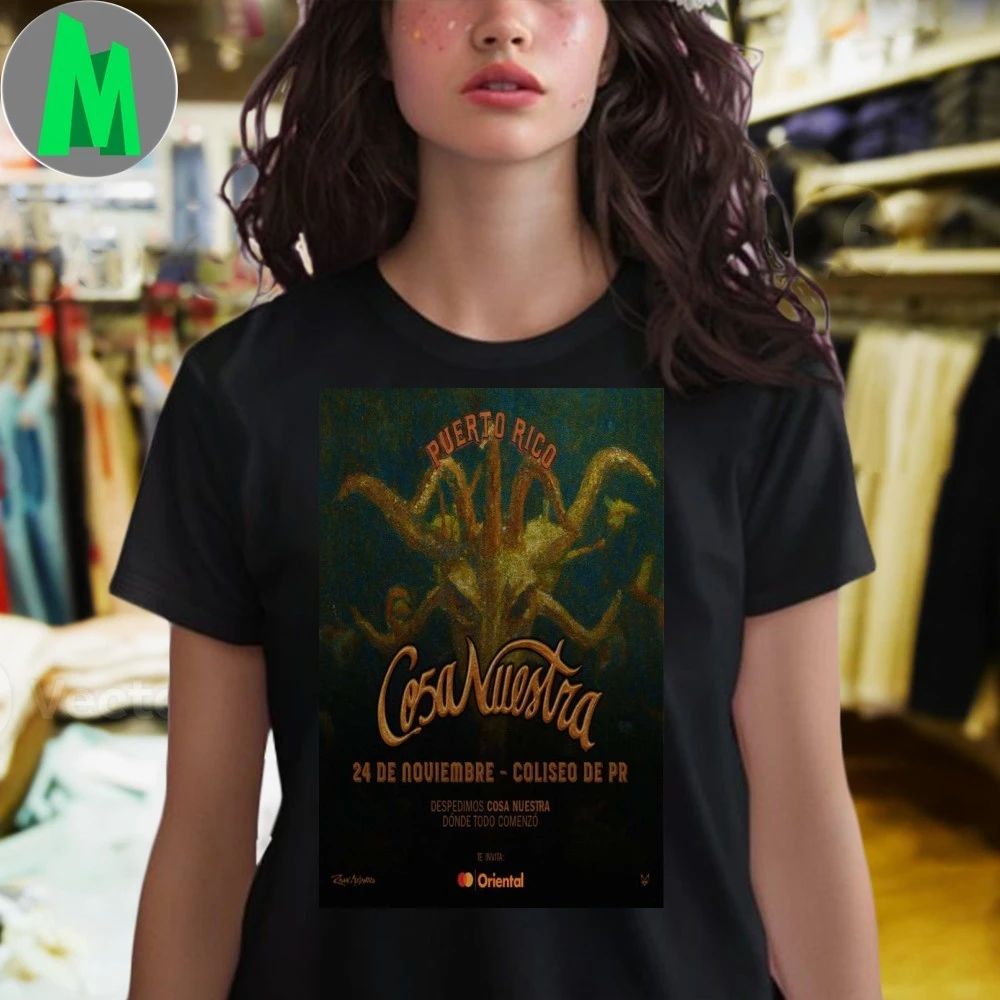 Cosa Nuestra Nov 24 2025 Coliseo De PR Poster Shirt