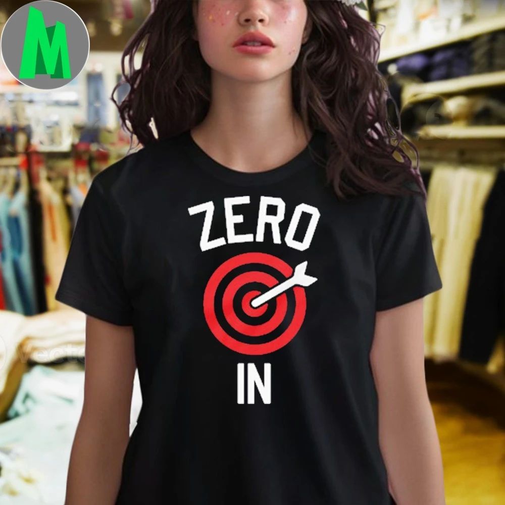 Zero In 2025 Shirt