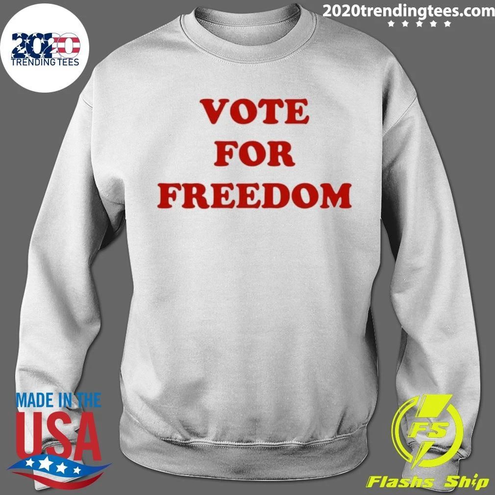 Vote For Freedom Shirt