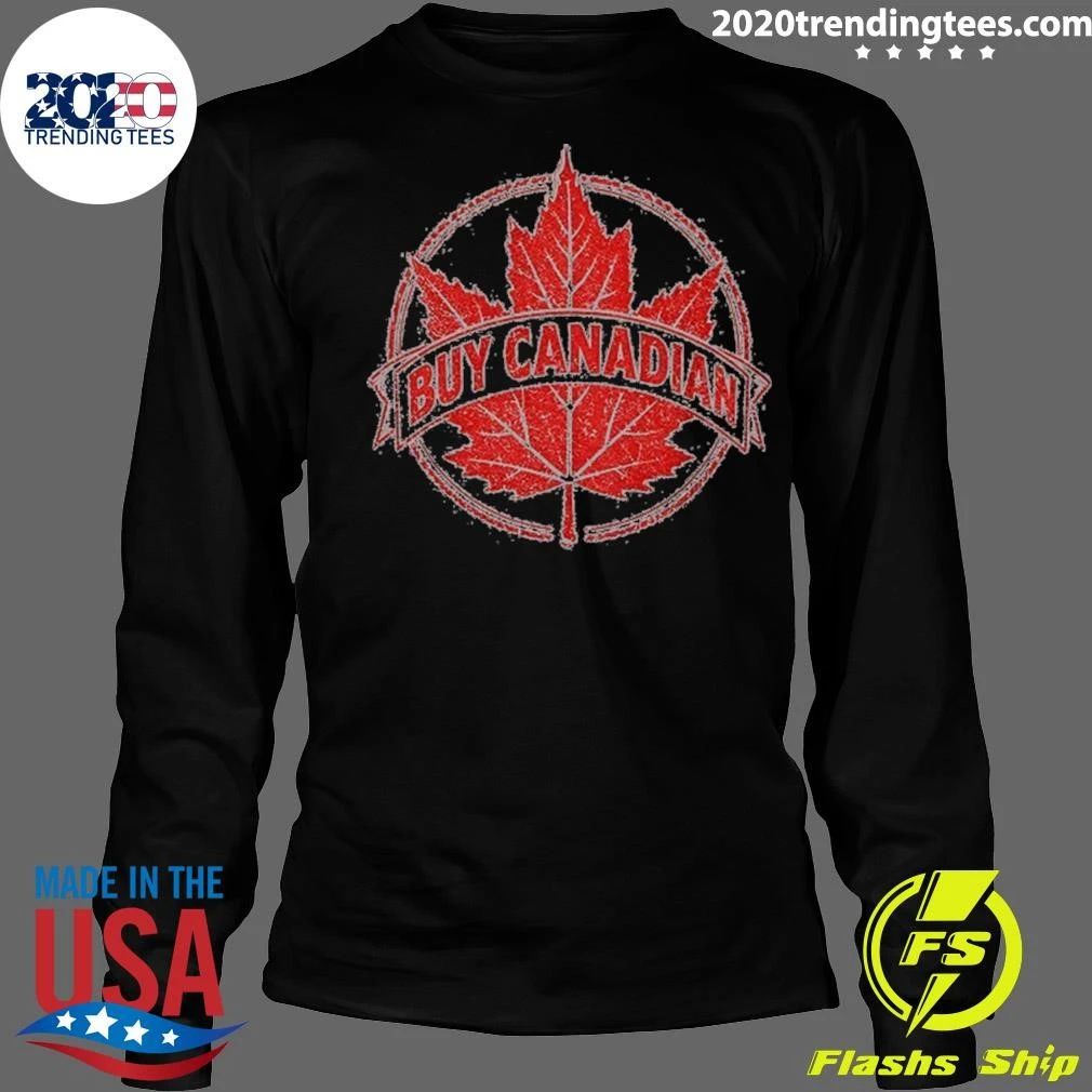 Buy Canadian Support Local Canada Pride Shirt