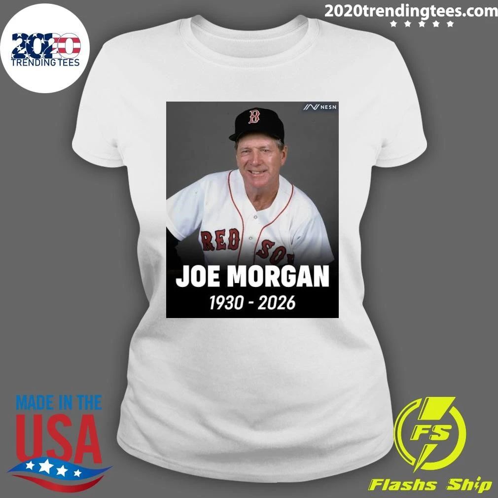 Remembering Joe Morgan 1930-2026, Boston Red Sox manager and Walpole Joe 1930-2026 Shirt