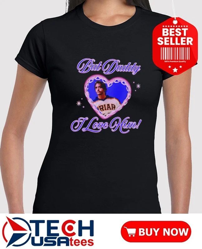 But Daddy I love him John Logan shirt