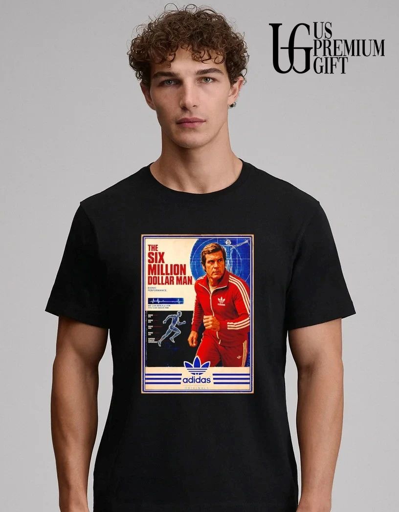 The six million Dollar Man shirt