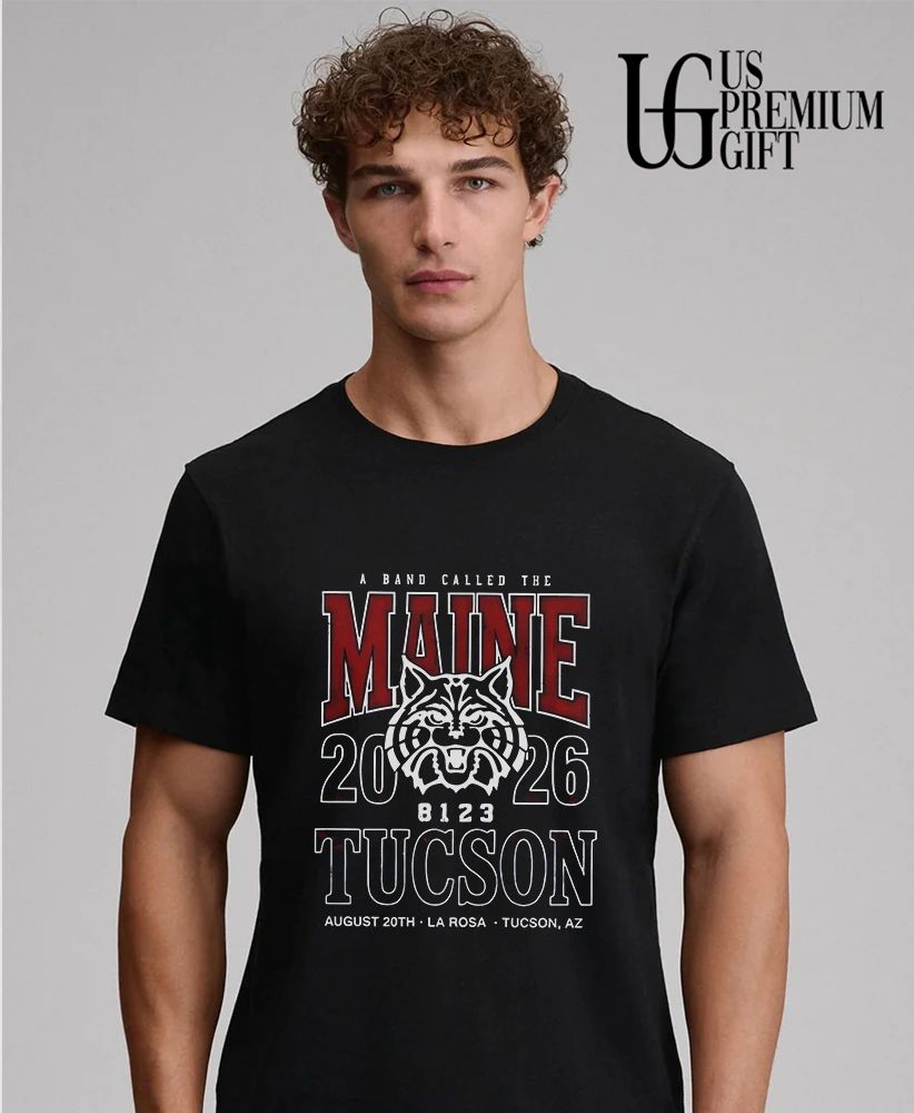 The Maine Tucson AZ 2026 Event Poster at La Rosa On 2026 shirt