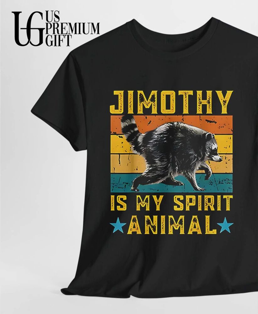 Raccoon Jimothy Spirit Animal meme shirt