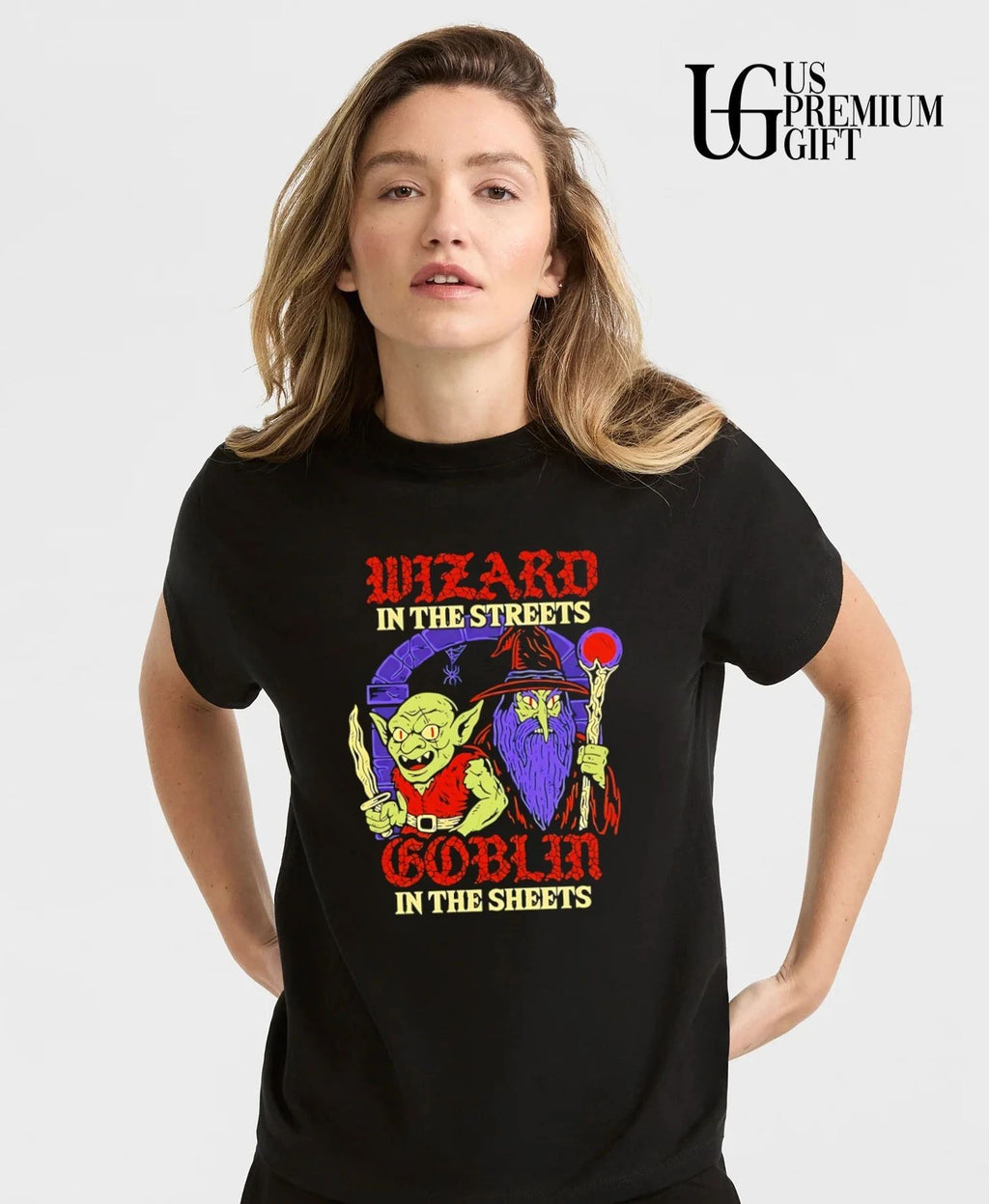 Wizard in the Streets Goblin in the Sheets shirt