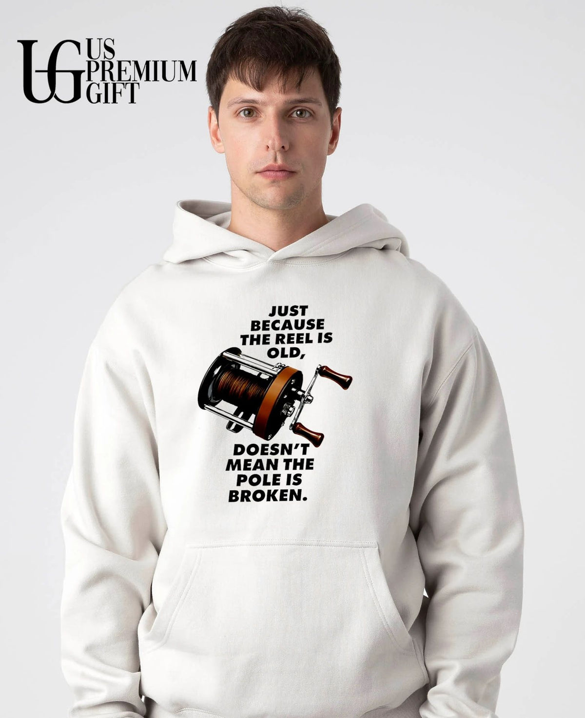 Just because the reel is old doesn’t mean the pole is broken shirt