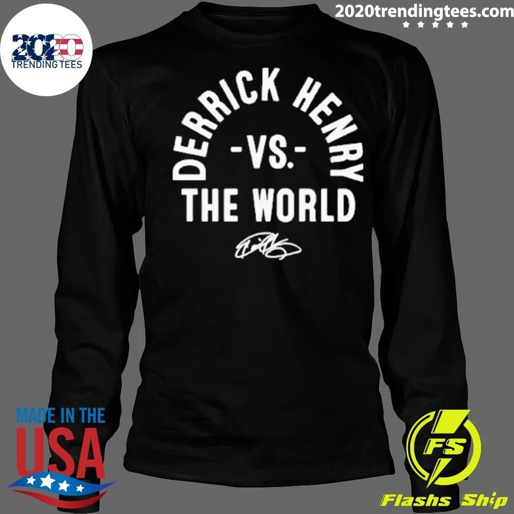 Derrick Henry Vs. The World Signature Shirt