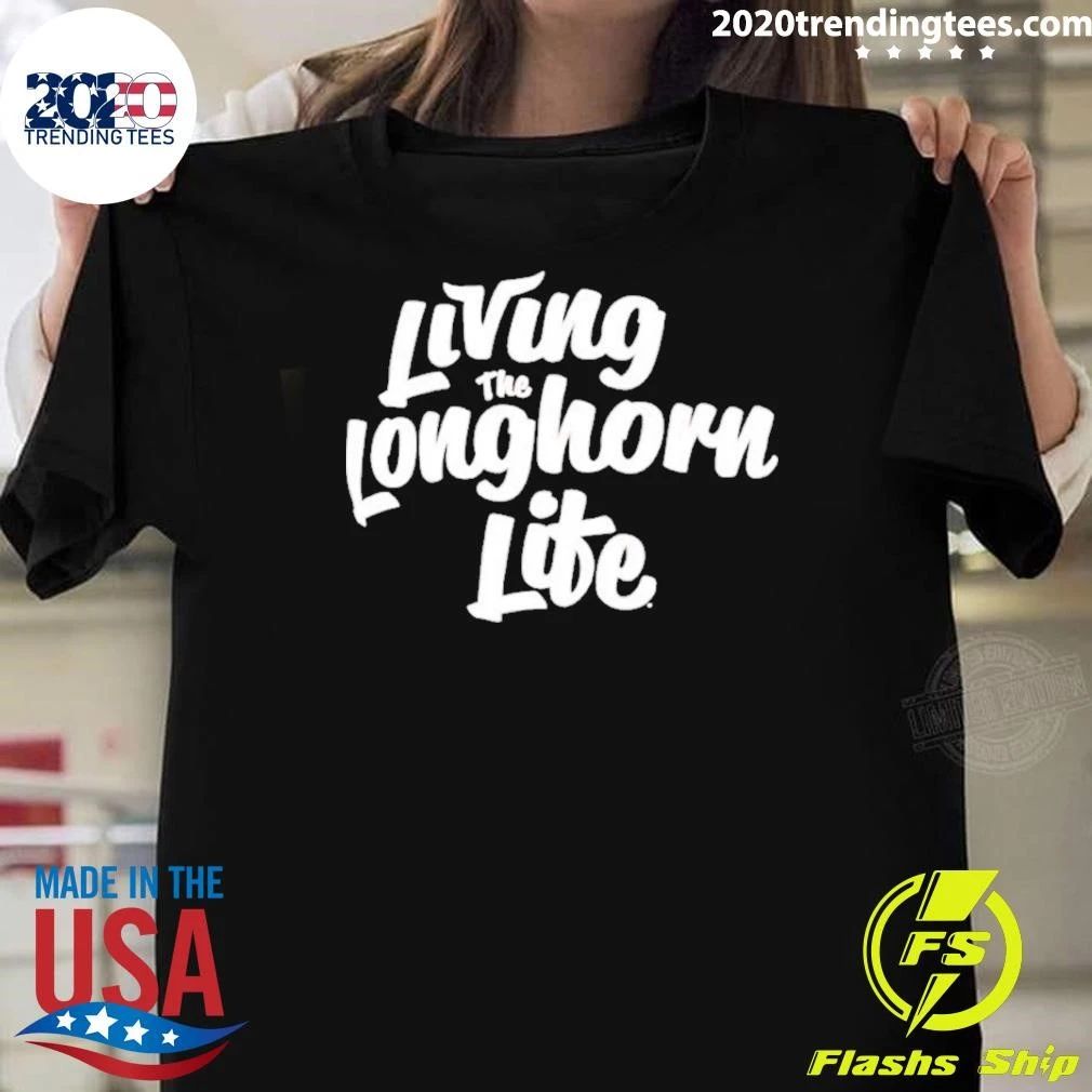 Living the Longhorn Life Shirt