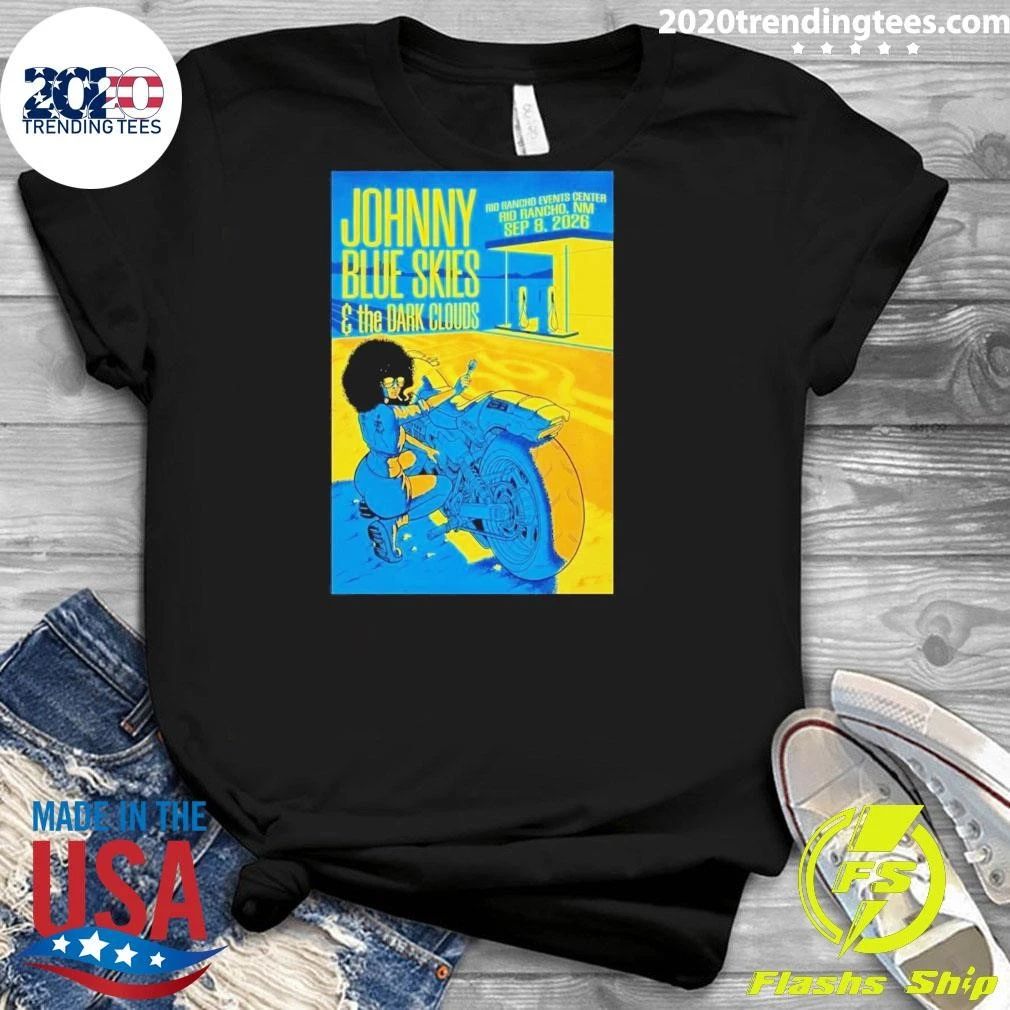 Johnny Blue Skies And The Dark Clouds Event Poster At Rio Rancho Events Center In Rio Rancho NM On September 8 2026 Shirt