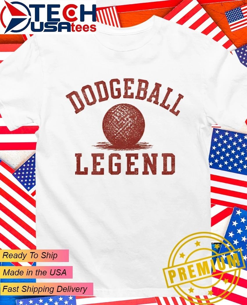 Dodgeball Legend shirt