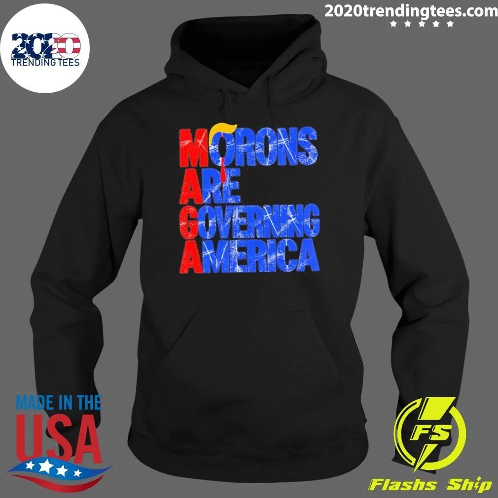 Morons Are Governing America Trump Shirt