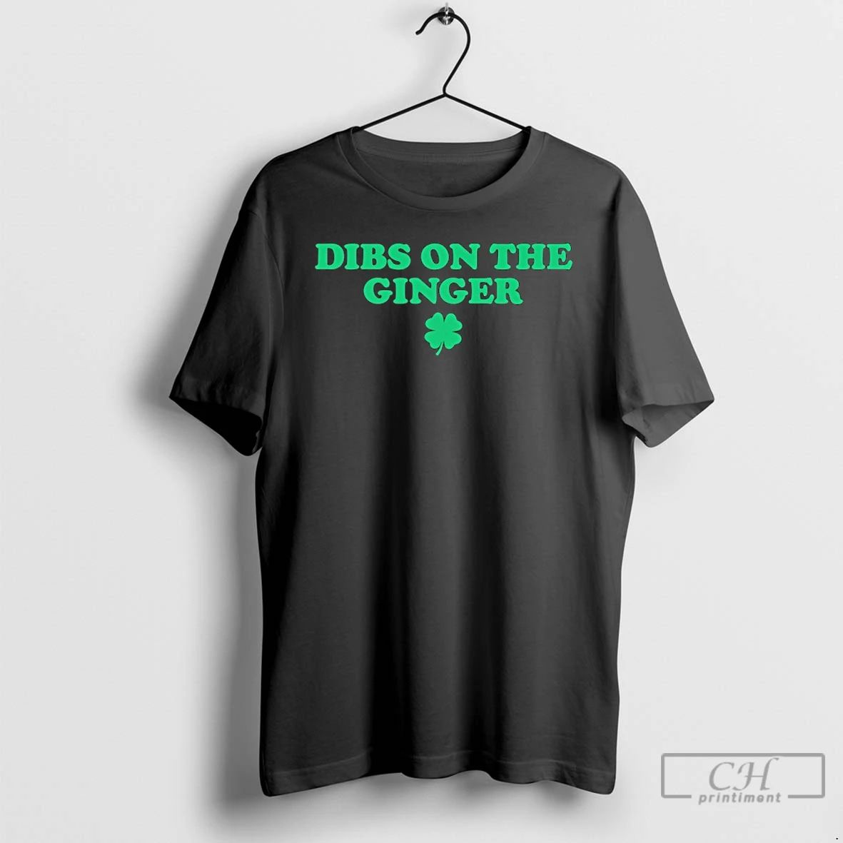 Classic St Patricks Day Dibs On The Ginger