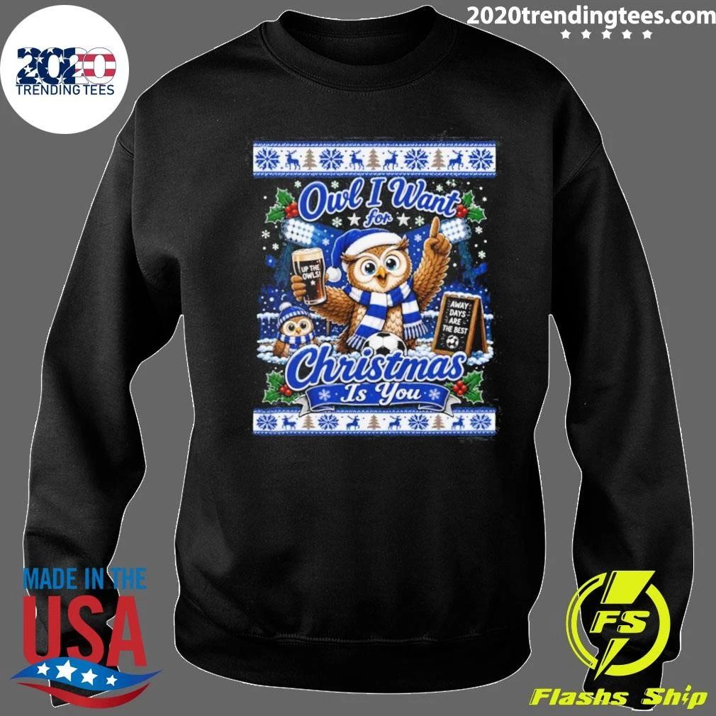 Sheffield Wednesday Jumper Owl I Want for Christmas Shirt