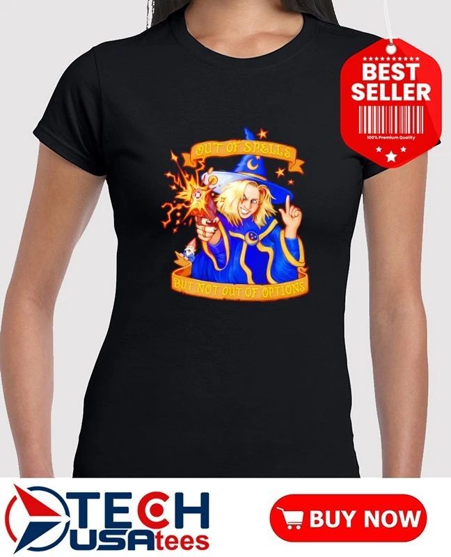Greg the Sorcerer x DP out of spells but not of options shirt
