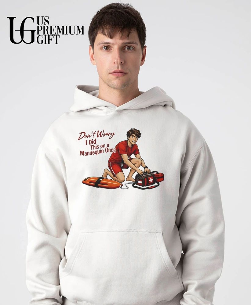 Don’t Worry I Did This on a Mannequin Once Lifeguard shirt