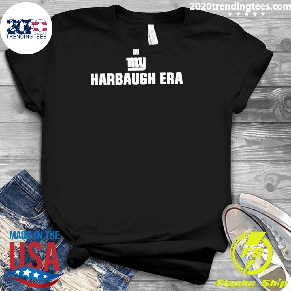 New York Giants In My Harbaugh Era Shirt