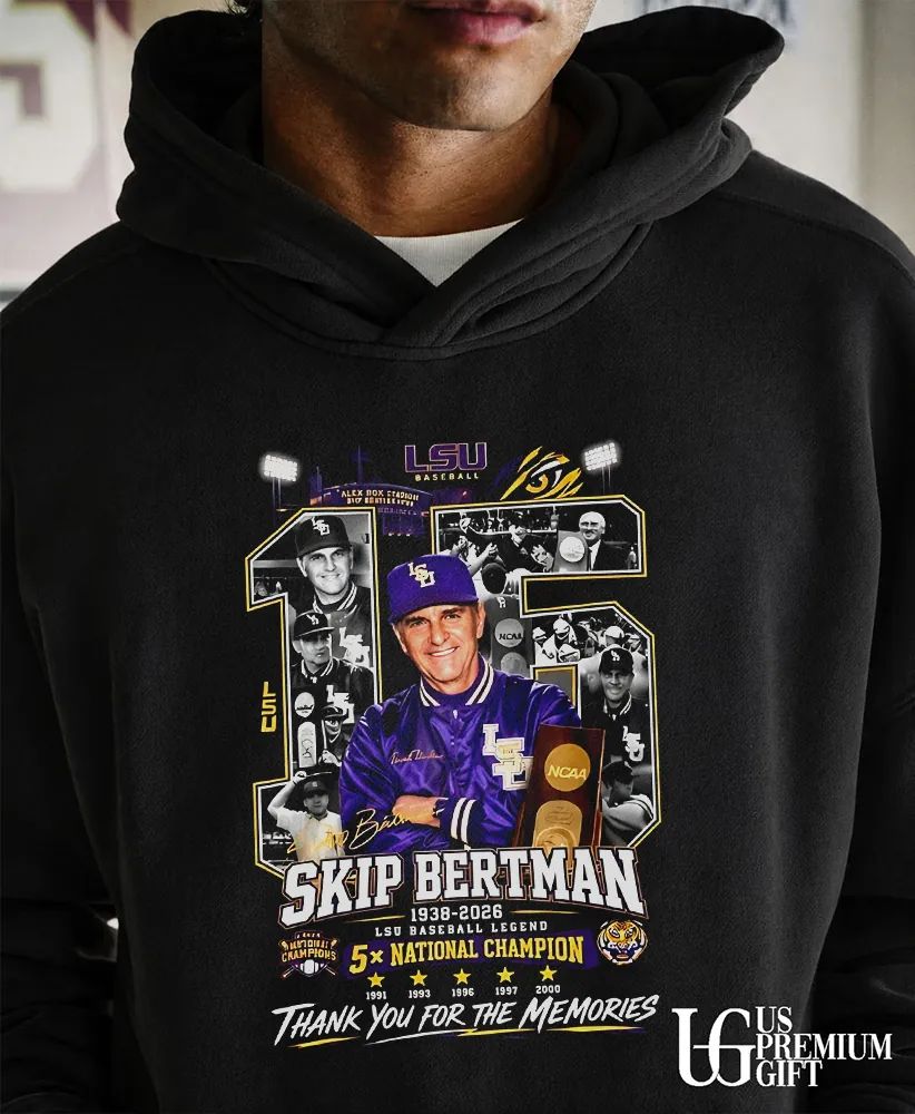 Skip Bertman LSU Baseball Legend 5X National Champion Thank You For The Memories shirt
