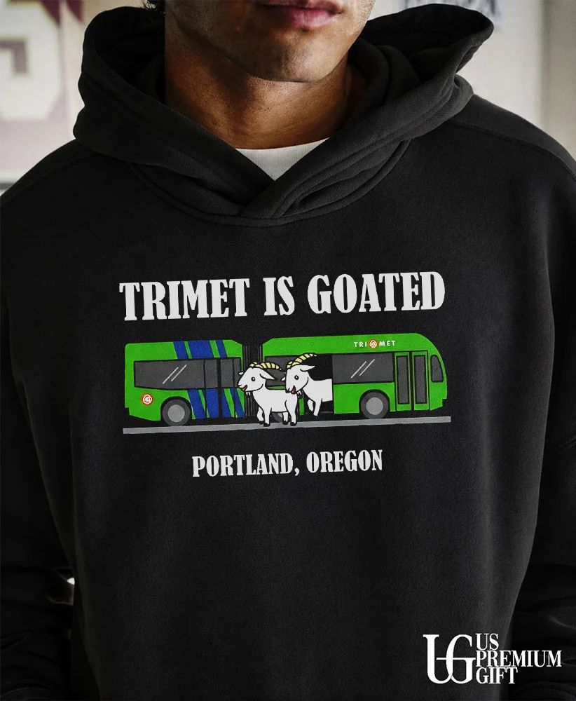 Portland’s Bus-Riding Goats Trimet Is Goated shirt