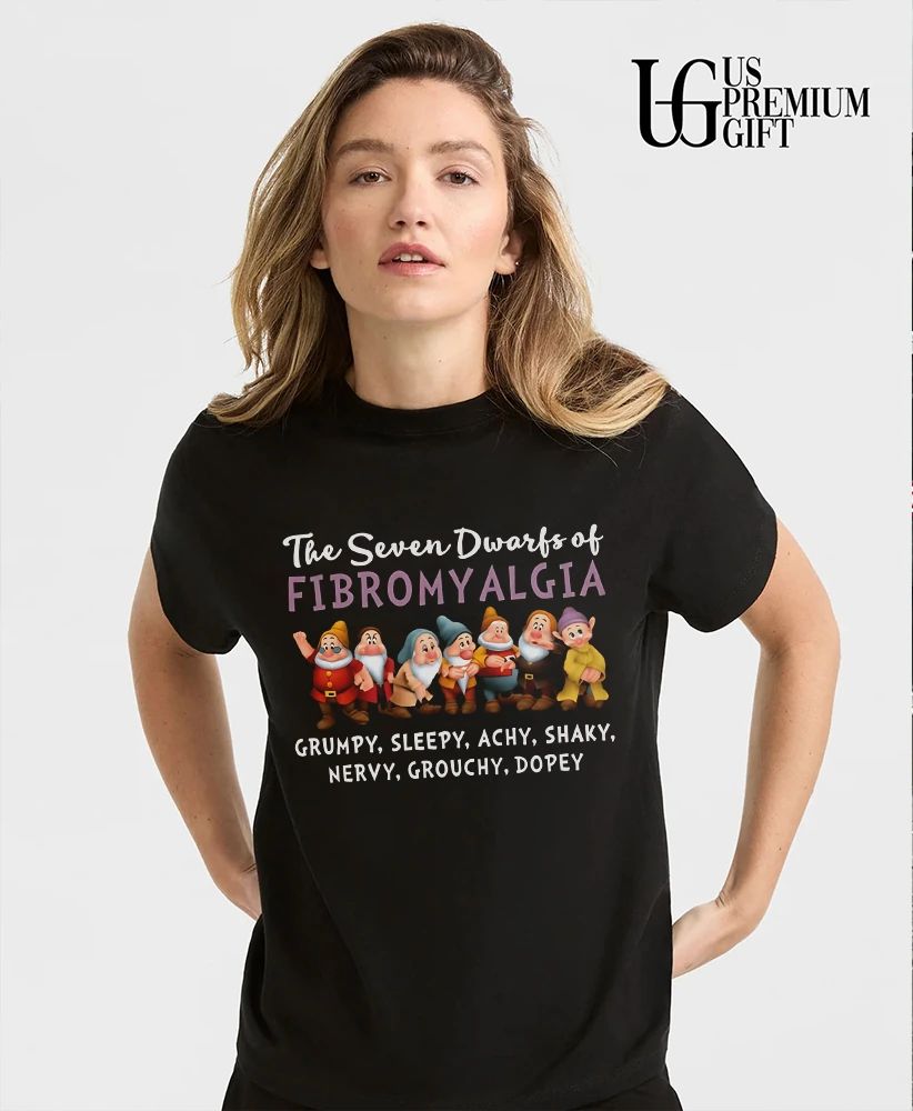 The Seven Dwarfs of Fibromyalgia shirt