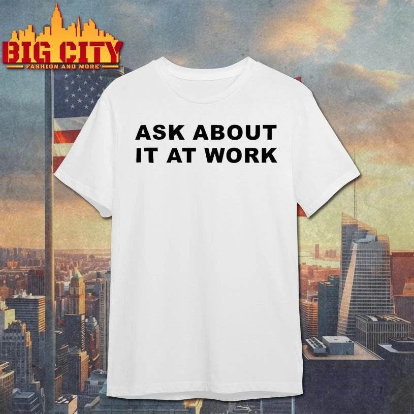Raven Johnson Ask About It At Work Graphic Shirt