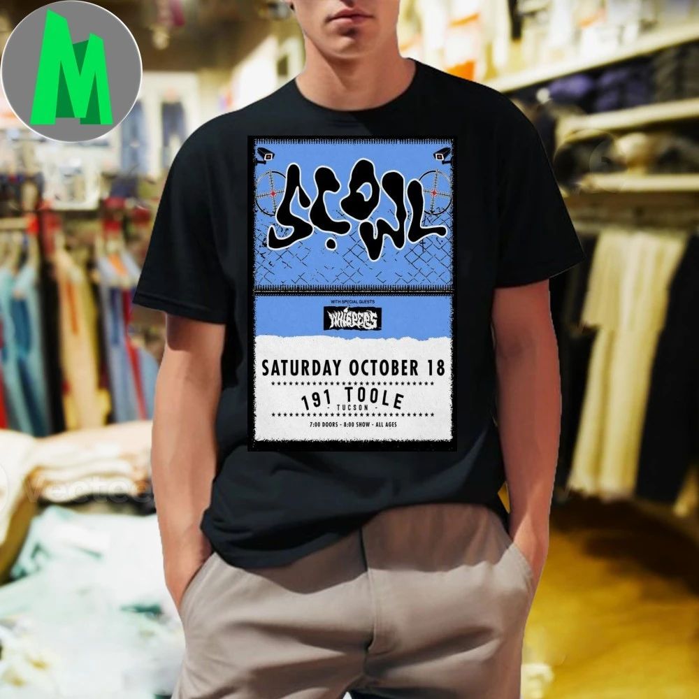Scowl 191 Toole Tucson October 18 2025 Poster Shirt
