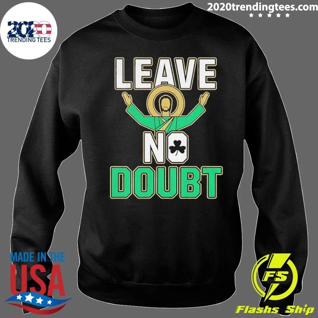 Leave No Doubt Notre Dame College Shirt