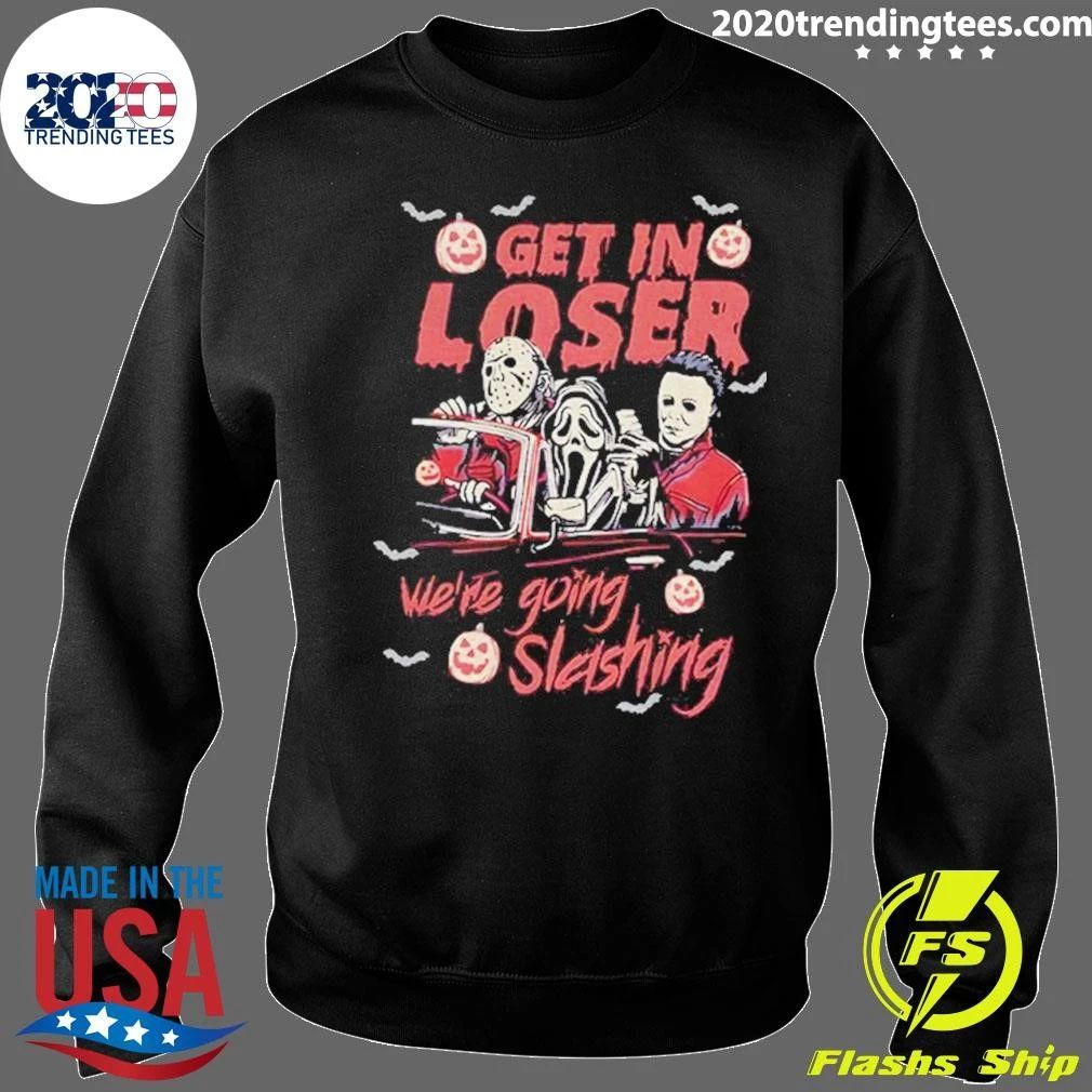 Horror Villains Jason Ghostface Michael Get In Loser We’re Going Slashing Halloween 2026 Shirt